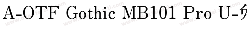 A-OTF Gothic MB101 Pro U字体转换